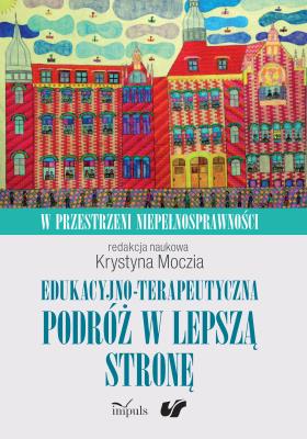 Okładka książki Edukacyjno-terapeutyczna podróż w lepszą stronę