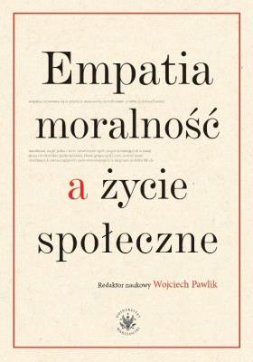 Okładka książki Empatia moralność a życie społeczne