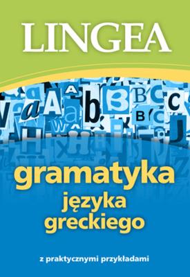 Gramatyka języka greckiego. Autor:   Praca zbiorowa. SmakLiter.pl Okładka książki Gramatyka języka greckiego