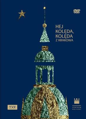 Hej kolęda, kolęda z Krakowa. Autor: Various. SmakLiter.pl Okładka książki Hej kolęda, kolęda z Krakowa