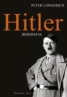 Hitler. Autor: Peter Longerich. SmakLiter.pl Okładka książki Hitler
