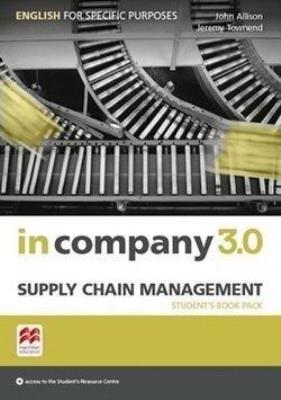 In Company 3.0 ESP Supply Chain Management SB. Autor: Allison John, Townend Jeremy. SmakLiter.pl Okładka książki In Company 3.0 ESP Supply Chain Management SB