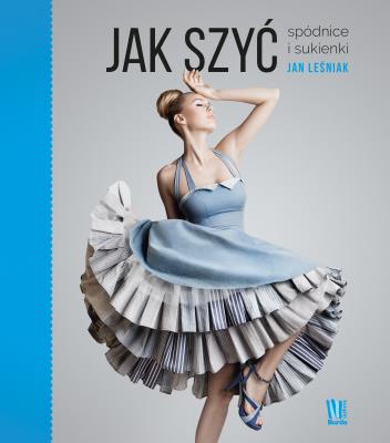 Jak szyć.. Autor: Jan Leśniak. SmakLiter.pl Okładka książki Jak szyć.