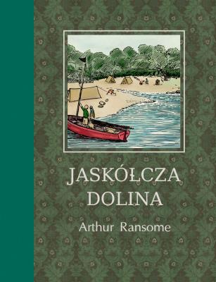Jaskółcza Dolina. Autor: Ransome Arthur, Krawczyk Katarzyna. SmakLiter.pl Okładka książki Jaskółcza Dolina