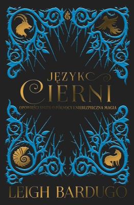 Język Cierni. Autor: Bardugo Leigh. SmakLiter.pl Okładka książki Język Cierni
