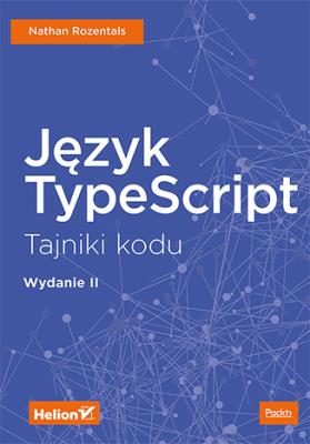 Okładka książki Język TypeScript Tajniki kodu W II