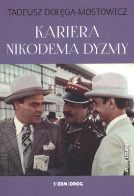 Kariera Nikodema Dyzmy w.2017. Autor: Dołęga-Mostowicz Tadeusz. SmakLiter.pl Okładka książki Kariera Nikodema Dyzmy w.2017