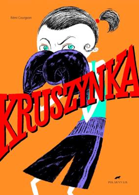 Kruszynka. Autor: Courgeon Remi. SmakLiter.pl Okładka książki Kruszynka