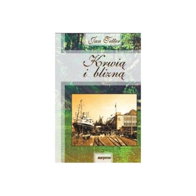 Okładka książki Krwią i blizną