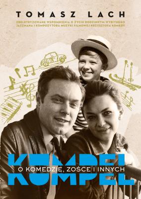 Okładka książki Kumpel. O Komedzie, Zośce i innych