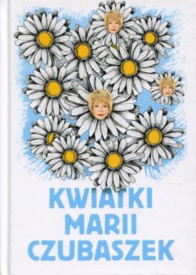 Okładka książki Kwiatki Marii Czubaszek