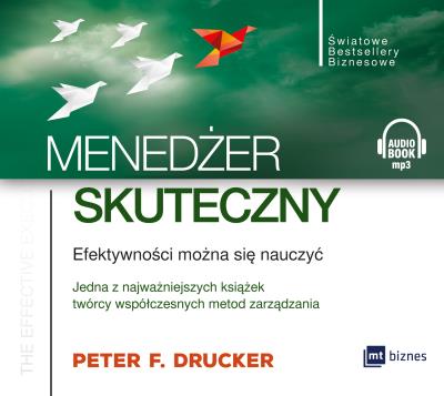 Menedżer skuteczny. Autor: Peter F. Drucker, Janusz German, Jerzy Górski. SmakLiter.pl Okładka książki Menedżer skuteczny