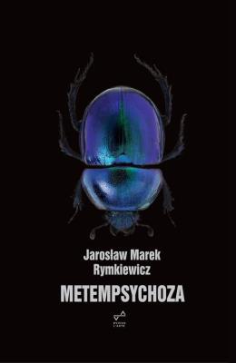 Metempsychoza. Autor: Rymkiewicz Jarosław Marek. SmakLiter.pl Okładka książki Metempsychoza