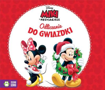 Okładka książki Miki i przyjaciele Odliczanie do Gwiazdki Album świąteczny