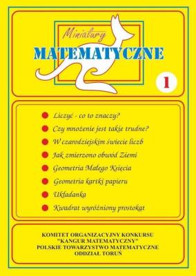 Miniatury matematyczne 1. Autor:   Praca zbiorowa. SmakLiter.pl Okładka książki Miniatury matematyczne 1