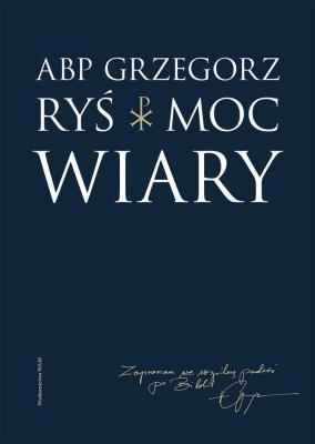 Moc wiary. Autor: Foryś Grzegorz. SmakLiter.pl Okładka książki Moc wiary