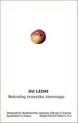 Nekrolog orzeszka ziemnego. Autor: Xu Lizhi. SmakLiter.pl Okładka książki Nekrolog orzeszka ziemnego