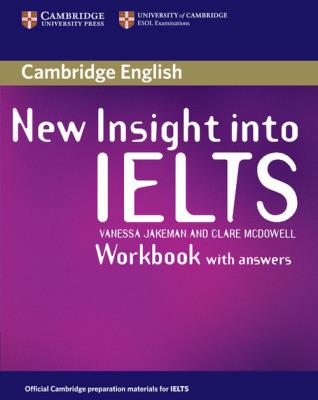 New Insight into IELTS Workbook with Answers. Autor: jakeman Vanessa, McDowell Clare. SmakLiter.pl Okładka książki New Insight into IELTS Workbook with Answers