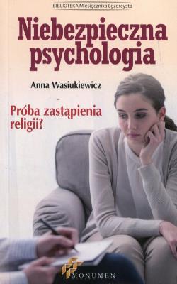Niebezpieczna psychologia. Autor: Anna Wasiukiewicz. SmakLiter.pl Okładka książki Niebezpieczna psychologia