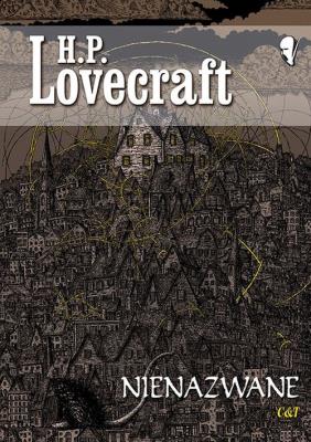 Nienazwane. Autor: Lovecraft H. P.. SmakLiter.pl Okładka książki Nienazwane