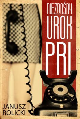 Okładka książki Nieznośny urok PRL