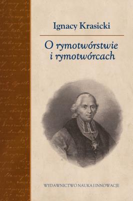 O rymotwórstwie i rymotwórcach. Autor: Ignacy Krasicki. SmakLiter.pl Okładka książki O rymotwórstwie i rymotwórcach