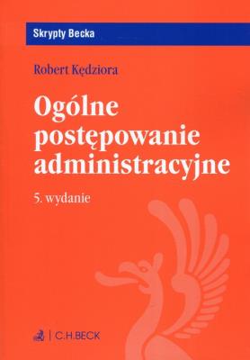 Okładka książki Ogólne postępowanie administracyjne Skrypty Becka