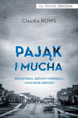 Pająk i mucha. Autor: Rowe Claudia. SmakLiter.pl Okładka książki Pająk i mucha