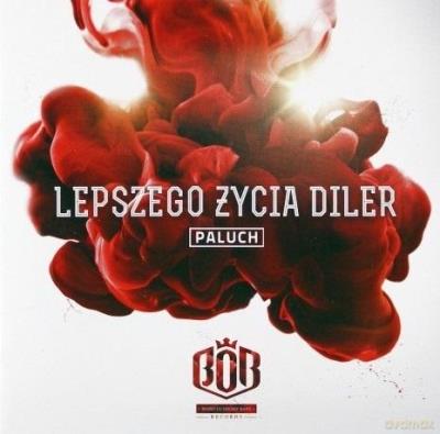 Okładka książki Paluch: Lepszego życia diler CD