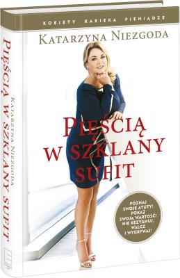 Pięścią w szklany sufit. Autor: Katarzyna Niezgoda. SmakLiter.pl Okładka książki Pięścią w szklany sufit