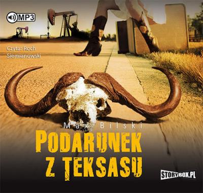 Podarunek z Teksasu - Audiobook. Autor: Bilski Max. SmakLiter.pl Okładka książki Podarunek z Teksasu - Audiobook