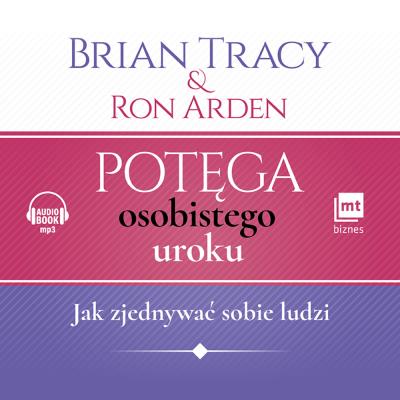 Potęga osobistego uroku. Autor: Brian Tracy. SmakLiter.pl Okładka książki Potęga osobistego uroku