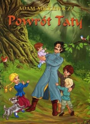 Powrót Taty. Autor: Adam Mickiewicz. SmakLiter.pl Okładka książki Powrót Taty