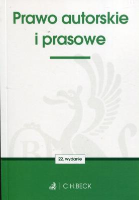 Prawo autorskie i prasowe. Wydawca: C.H. Beck. SmakLiter.pl Opakowanie Prawo autorskie i prasowe