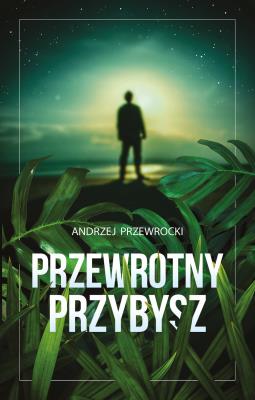 Okładka książki Przewrotny przybysz