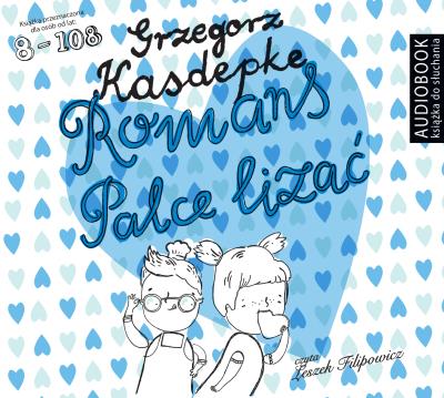 Romans palce lizać - CD. Autor: Grzegorz Kasdepke. SmakLiter.pl Okładka książki Romans palce lizać - CD