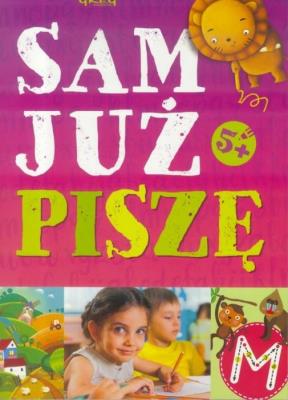 Sam już piszę 5+ NOWE GREG. Autor: Renata Pitala. SmakLiter.pl Okładka książki Sam już piszę 5+ NOWE GREG