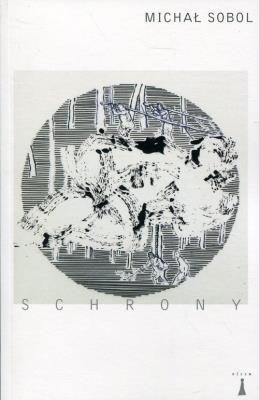 Schrony. Autor: Sobol Michał. SmakLiter.pl Okładka książki Schrony