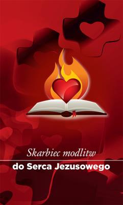 Skarbiec modlitw do Serca Jezusowego. Autor: Zimończyk Krzysztof. SmakLiter.pl Okładka książki Skarbiec modlitw do Serca Jezusowego