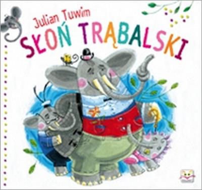 Okładka książki Słoń Trąbalski Julian Tuwim