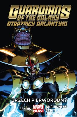Strażnicy Galaktyki.Grzech pierworodny, T. 5. Autor: McGuinness Ed, Schiti Valerio. SmakLiter.pl Okładka książki Strażnicy Galaktyki.Grzech pierworodny, T. 5