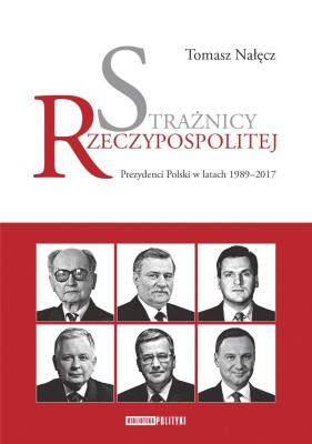 Strażnicy Rzeczypospolitej. Autor: Nałęcz Tomasz. SmakLiter.pl Okładka książki Strażnicy Rzeczypospolitej