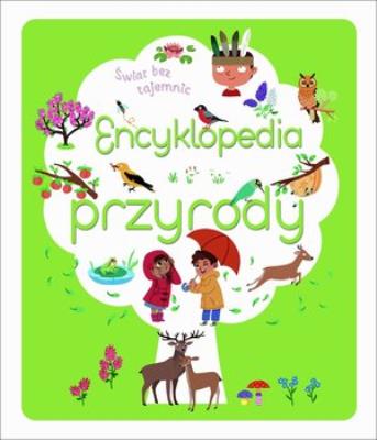 Okładka książki Świat bez tajemnic. Encyklopedia przyrody