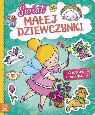Okładka książki Świat małej dziewczynki. Zabawa z naklejkami