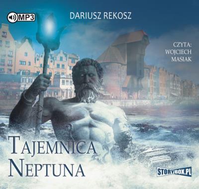 Tajemnica Neptuna - Audiobook. Autor: Rekosz Dariusz. SmakLiter.pl Okładka książki Tajemnica Neptuna - Audiobook