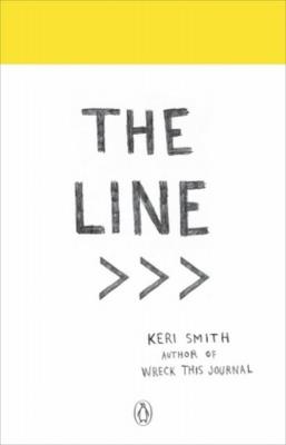The Line An Adventure into the Unknown. Autor: Smith Keri. SmakLiter.pl Okładka książki The Line An Adventure into the Unknown