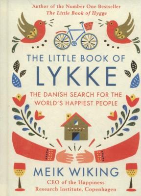 The Little Book of Lykke. Autor: Meik Wiking. SmakLiter.pl Okładka książki The Little Book of Lykke