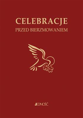 Okładka książki Ułożyć życie z Bogiem Celebracje przed bierzmowaniem