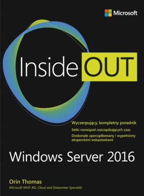 Windows Server 2016 Inside Out. Autor: Orin Thomas. SmakLiter.pl Okładka książki Windows Server 2016 Inside Out