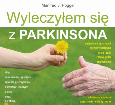 Okładka książki Wyleczyłem się z Parkinsona